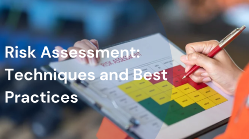 Risk Assessment: Techniques and Best Practices